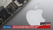 Apple, Foxconn Broke a Chinese Labor Law