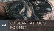 60 Bear Tattoos For Men