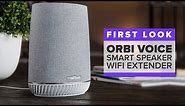 Orbi Voice: Smart speaker and Wi-Fi extender in one