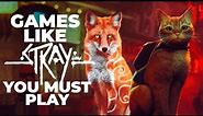 20+ Best Games Similar to STRAY | MUST PLAY Animal Games | 2024 Edition