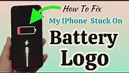 How to Fix iPhone Stuck on Red battery / iPhone stuck on Charging Screen (Fixed).
