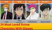 24 Most Loved Anime Characters With Glasses