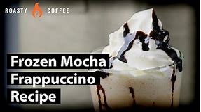 How To Make A Mocha Frappuccino: Frozen Mocha Frappuccino Recipe