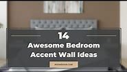 14 Awesome Bedroom Accent Wall Ideas