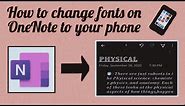 How to change fonts on OneNote using your phone
