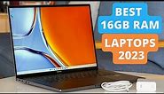 Best 16GB RAM Laptops 2023 | Upto Intel 13th Gen Powered Laptops