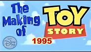 The Making of Toy Story | Documentary | 1995 | Pixar | Disney | Annie Potts | Tom Hanks | Tim Allen