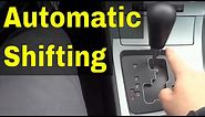 How To Shift Gears In An Automatic Car-Driving Tutorial