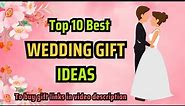 Top 10 Best Wedding Gift Ideas | Marriage Gift Ideas | Marriage Gifts for Couple