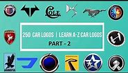 TOP 250 CAR LOGOS - PART 2 | CAR LOGOS AND NAMES | LEARN CAR LOGOS WITH BRAIN TEASER
