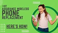 How to Get an Assurance Wireless Phone Replacement?