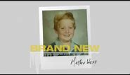 Matthew West - Brand New (Official Audio)