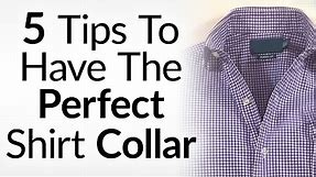 5 Tips To Perfect Looking Shirt Collars | Wear Dress Shirts Without A Tie & Collar Looks Great
