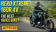 2023 Hero Xtreme 160R 4V review - The best 160cc bike? | First Ride | Autocar India