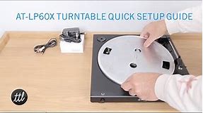 Audio-Technica: AT-LP60X Quickstart Setup Guide