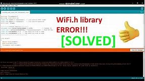 Arduino ESP8266WiFi.h library error "NOW SOLVED!!!"