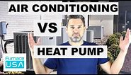 Air Conditioner vs Heat Pump - What's the difference and how to choose