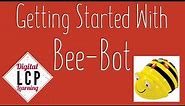 Getting Started With Bee-Bot