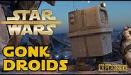 All About Gonk Droids - Star Wars Explained