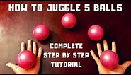 How To Juggle 5 Balls Tutorial, Complete Guide