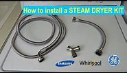 How to install a STEAM DRYER HOSE KIT.