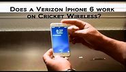 Verizon Iphone 6s, 6, 6 plus, 7 on Cricket Wireless Cellular. Does it work???