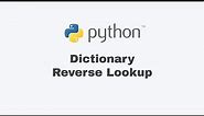 Dictionary Reverse Lookup