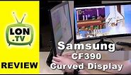 Samsung CF390 Display Review - 1080p 24 inch curved monitor - LC24F390FHNXZA