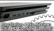 PlayStation 4 Pro Review: The First 4K Games Console?