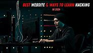 How to learn hacking for free in 2024