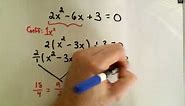 Completing the Square Example 2 Solve Quad. Equations