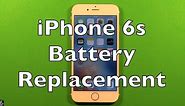 iPhone 6s Battery Replacement How To Change