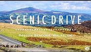 Brecon Beacons National Park | Wales | UK【SCENIC DRIVE】