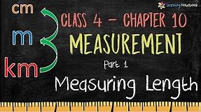 Class 4 Maths Measuring Length || Chapter 10 Measurement