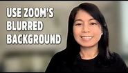 How to blur background in ZOOM 🤯