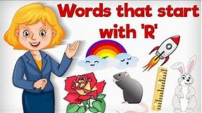 Words that start with R| Alphabet R with examples for Toddlers| R words for kids| Kids Learning