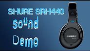 Shure SRH 440 Sound Demo and Review