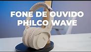 REVIEW FONE DE OUVIDO PHILCO WAVE - VALE A PENA?