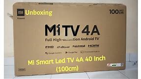 Xiaomi Mi Smart Led Tv 40 Inch (100cm) Unboxing And Review.