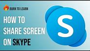 HOW TO SHARE YOUR SCREEN IN Skype [step by step tutorial]