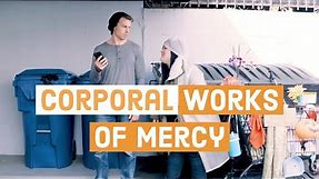 Corporal Works of Mercy | Catholic Central