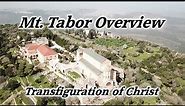 Mt. Tabor Overview Tour: Transfiguration of Christ, Israel, Deborah, Barak, Jezreel Valley, Apostles