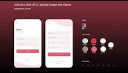 SIGN IN & SIGN UP UI | Mobile Design with Figma Tutorial #1