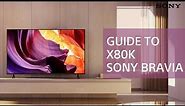 Sony | Your guide to the X80K BRAVIA TV | Sony BRAVIA