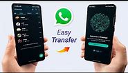 2 Best Ways to Transfer WhatsApp from Android to Android [WhatsApp Account & Chats]