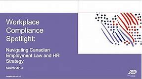 Workplace Compliance Spotlight: Navigating Canadian Employment Law and HR Strategy
