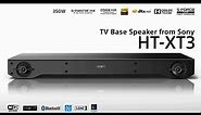 Sony TV Base Speaker HT-XT3 Promotion Video