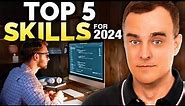What are you going to do in 2024? Tops 5 skills to get!