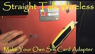 Make Your Own Sim Card Adapter To Use Multi Phones With Straight Talk Wireless Sim Cards