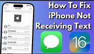 How To Fix iPhone Not Receiving Text Messages in iOS 16